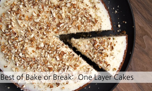 One-Layer Cakes | Bake or Break